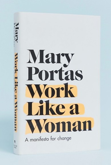 Above: Seminar attendees will have the opportunity to receive a free copy of Mary Portas’ new book, Work Like A Woman.