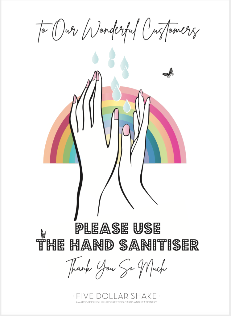 Above: A stylish request for customers to use hand sanitiser.